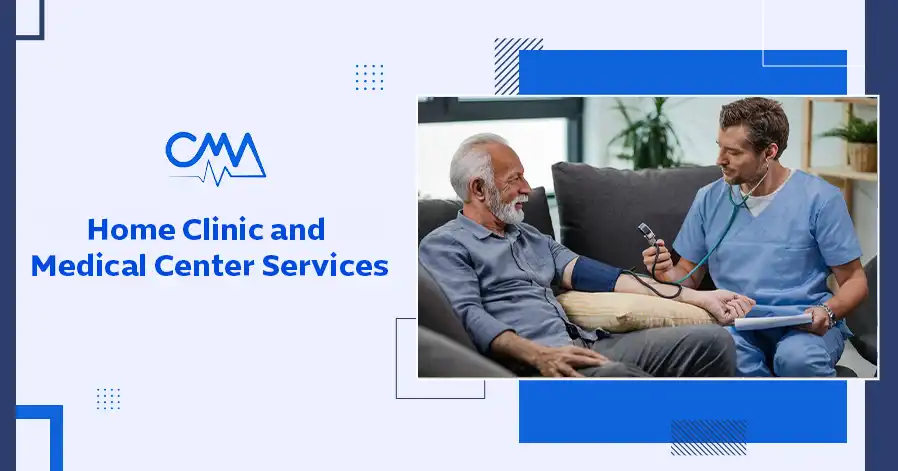 Home Clinic and Medical Center Services