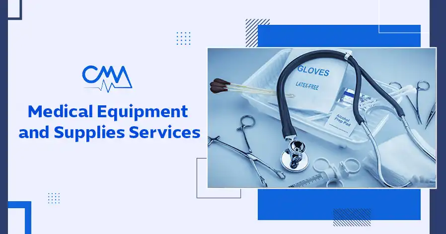 Medical Equipment and Supplies Services 